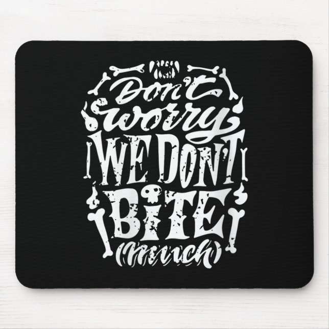 Mousepad Mulheres Engraçadas Piadas do esqueleto Não mordem (Frente)