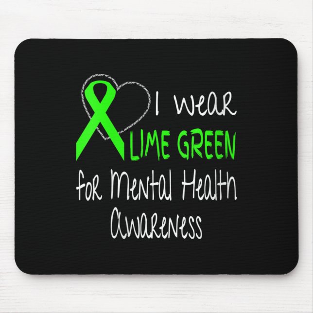 Mousepad Mulheres Eu Visto Verde limão Para A Saúde Mental  (Frente)