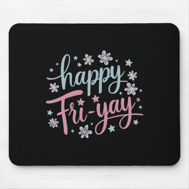 Mousepad Mulheres Felizes Sexta-Feira Sexto-Ano Amam Profes (Frente)