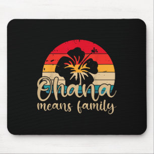 Mousepad Mulheres Havaianas Ohana Significa Praia de Verão