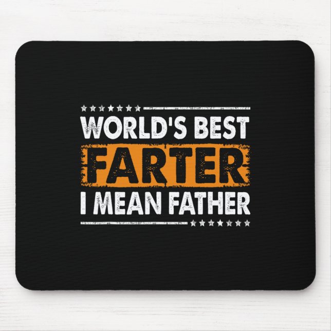 Mousepad Mundos Mais Fartos Quero Dizer Pai Dia de os pais  (Frente)