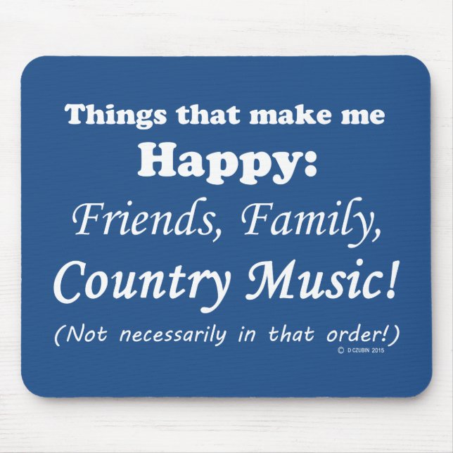 Mousepad Música country me torna feliz (Frente)