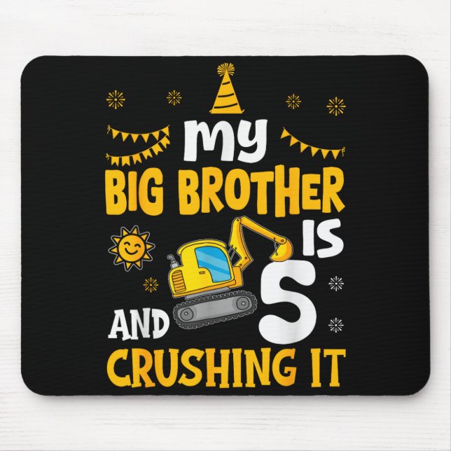 Mousepad My Big Brother Is 5 5th Birthday Boy Digger Constr (Frente)