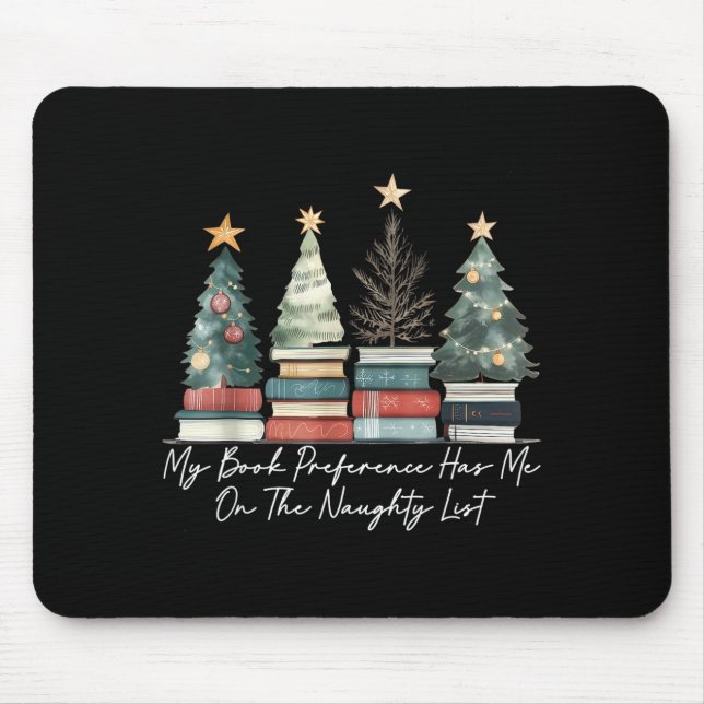 Mousepad My Book Preference Has Me On The Naughty List Chri (Frente)