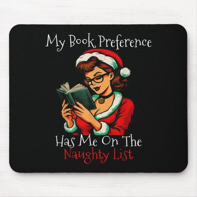 Mousepad My Book Preference Has Me On The Naughty List Chri (Frente)