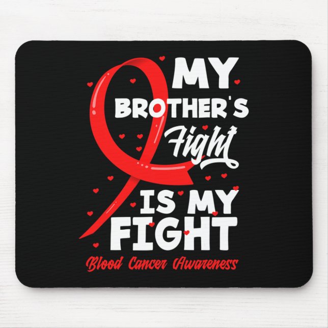 Mousepad My Brother's Fight Is My Fight Blood Cancer Awaren (Frente)
