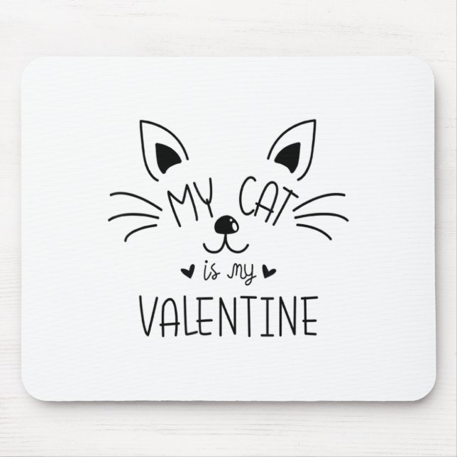Mousepad My Cats Are My Valentine Cat Valentines Day 1  (Frente)