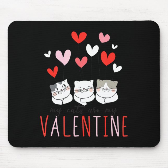 Mousepad My Cats Are My Valentine Cat Valentines Day 3  (Frente)