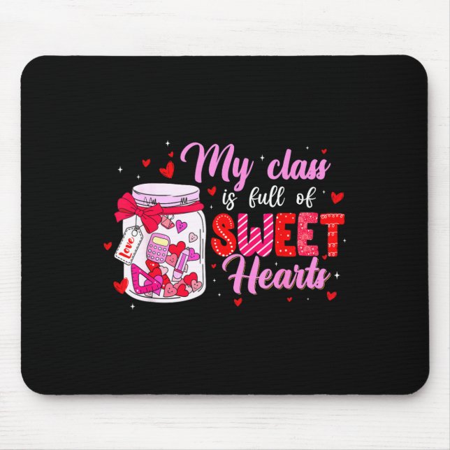 Mousepad My Cl Is Full Of Sweethearts For Teacher Women Val (Frente)