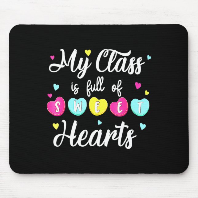 Mousepad My Cl Is Full Of Sweethearts Teacher Valentines  (Frente)