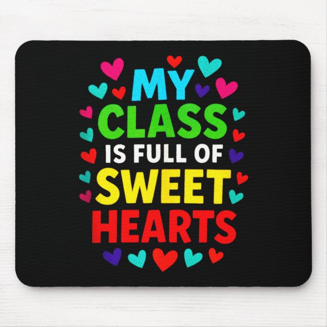 Mousepad My Cl Is Full - Teachers Valentines School Love Ta (Frente)