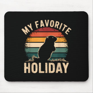 Mousepad My Favorite Holiday Ground Hog Sunset Gifts Ground