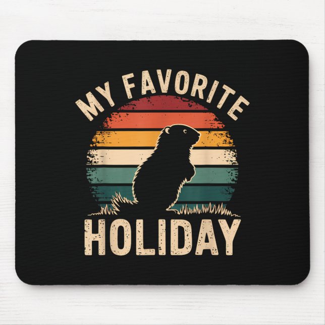 Mousepad My Favorite Holiday Ground Hog Sunset Gifts Ground (Frente)
