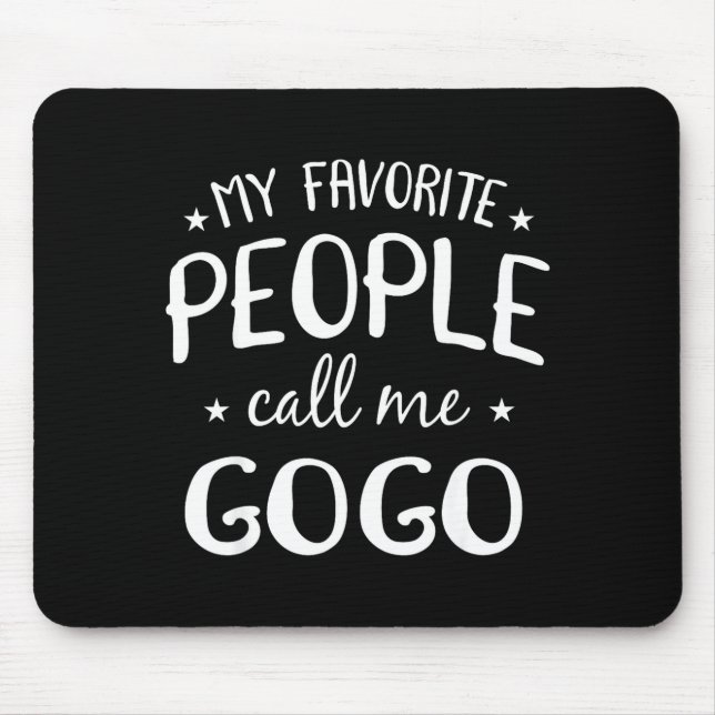 Mousepad My Favorite People Call Me Gogo Funny Grandma Birt (Frente)