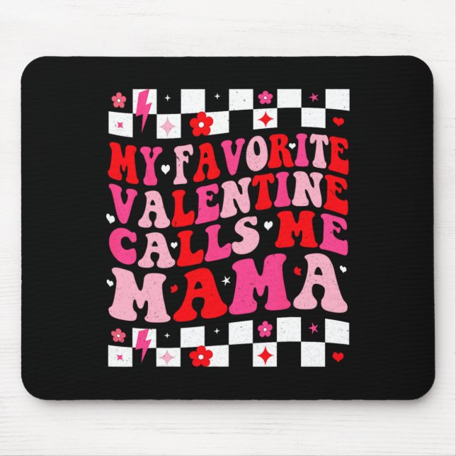 Mousepad My Favorite Valentine Calls Me Mama Happy Valentin (Frente)