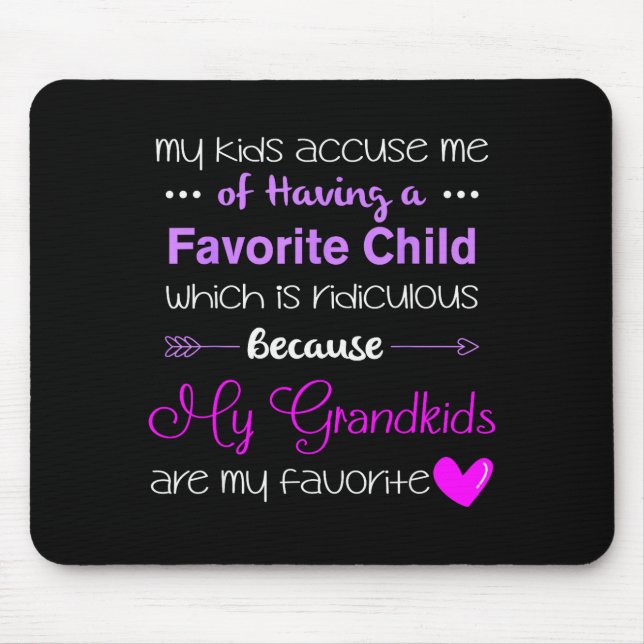 Mousepad My Grandkids Are My Favorite Funny Grandma  (Frente)