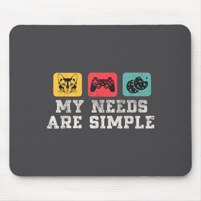 Mousepad My Needs Are Simple Gamers Fun,gamer Dad Funny Fat (Frente)