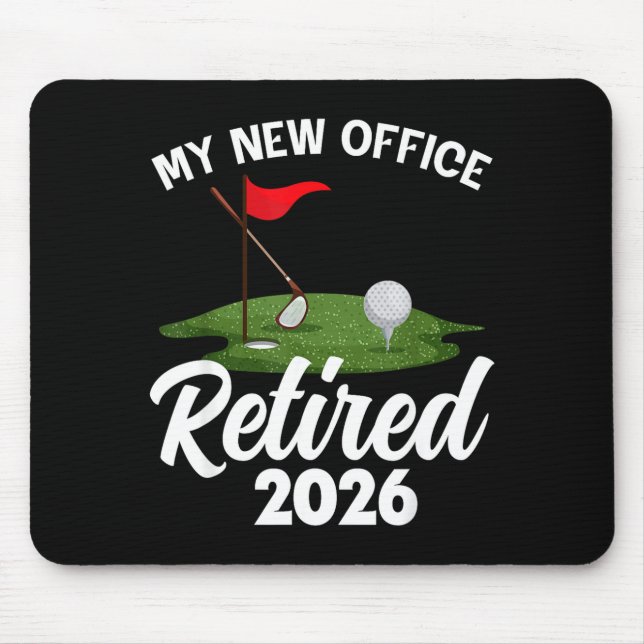 Mousepad My New Office Retired 2026 Golf Retirement Golfer  (Frente)
