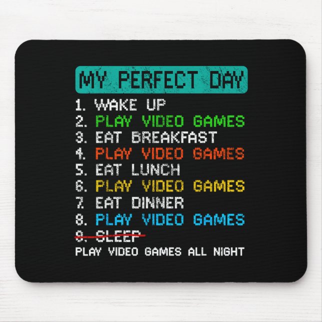 Mousepad My Perfect Day Play Video Games Funny Gamer Gaming (Frente)