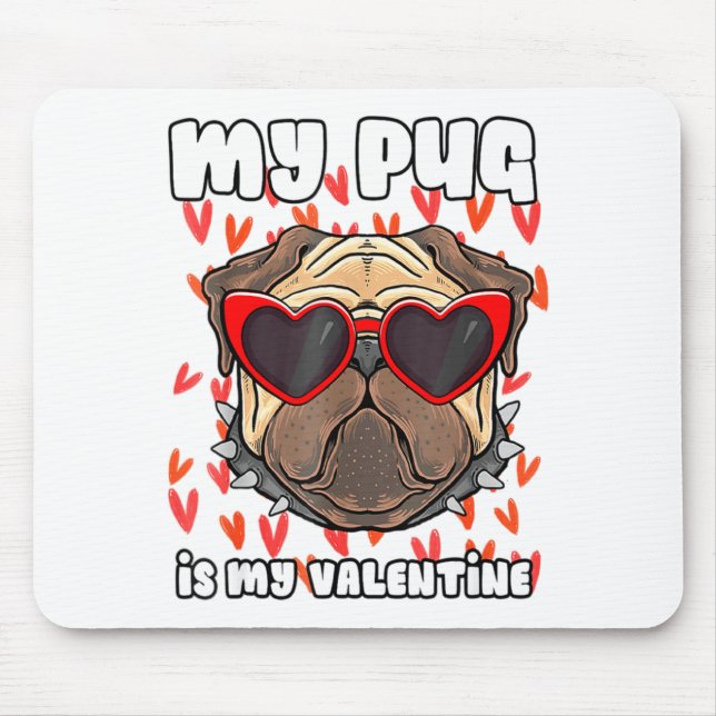 Mousepad My Pug In My Valentine Cute Valentineu2019s Day Pe (Frente)