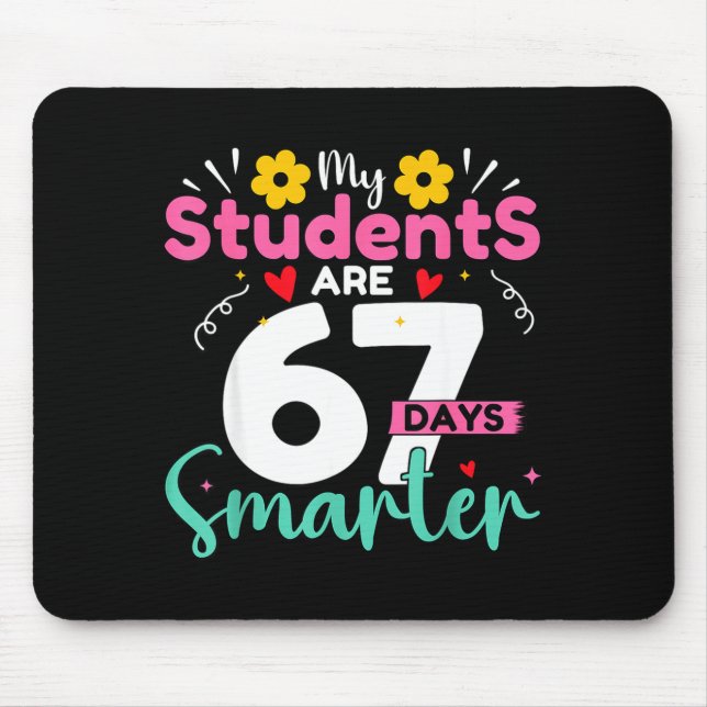 Mousepad My Students Are 67 Days Smarter Teachers 100 Days  (Frente)