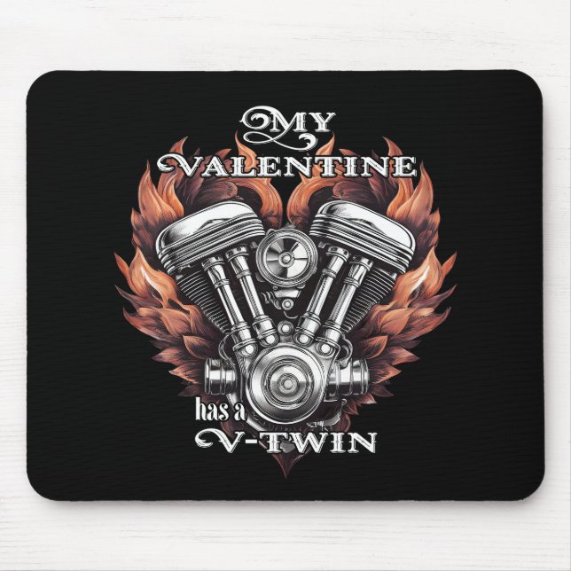 Mousepad My Valentine has a V-Twin, Biker style (Frente)