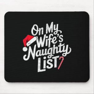 Mousepad Na Lista Safada da Minha Mulher Natal Engraçado