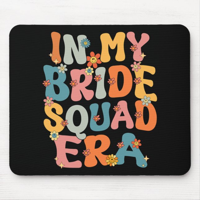 Mousepad Na Minha Era da Equipe da Noiva Groovy Equipe da N (Frente)