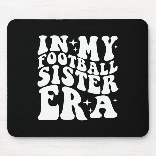 Mousepad Na Minha Era de Irmã de Futebol (Frente)