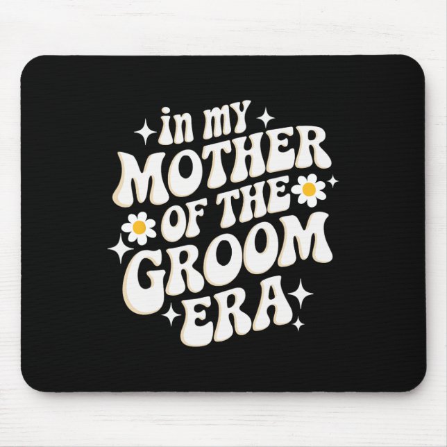 Mousepad Na Minha Mãe Da Era Do Groom (Frente)