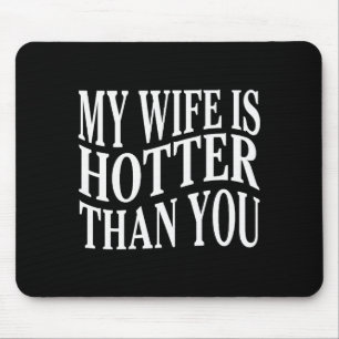 Mousepad (na parte de trás) Engraçado Minha Mulher É Mais G