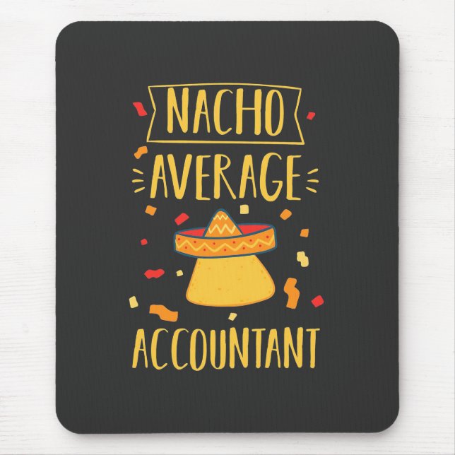 Mousepad Nacho Average Accountant (Frente)