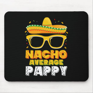 Mousepad Nacho Average Pappy Dad Família Cinco De Mayo
