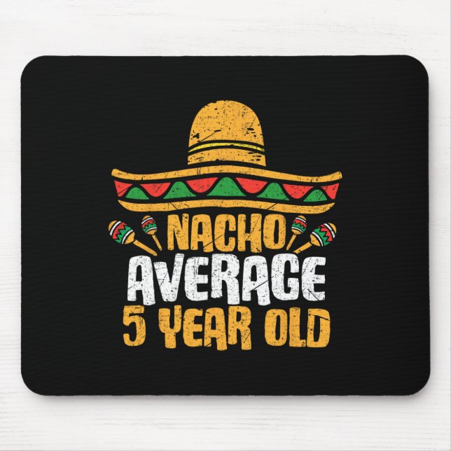 Mousepad Nacho Média 5 Anos Cinco Felizes Cinco De Mayo Nas (Frente)