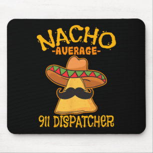 Mousepad Nacho Média 911 Dispatcher Mexicano Messenger Cin