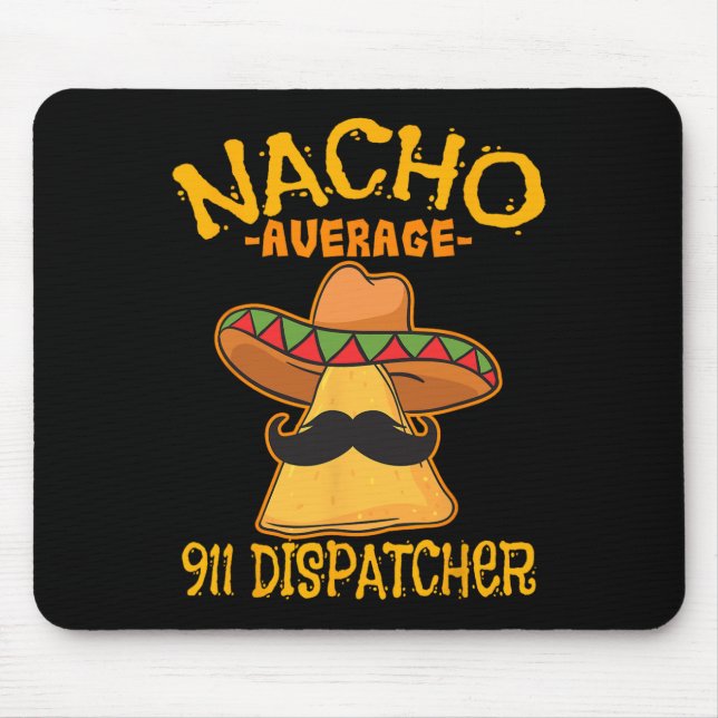 Mousepad Nacho Média 911 Dispatcher Mexicano Messenger Cin (Frente)