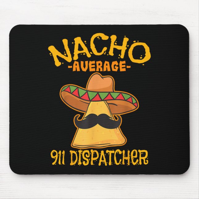 Mousepad Nacho Média 911 Dispatcher Mexicano Messenger Cin (Frente)