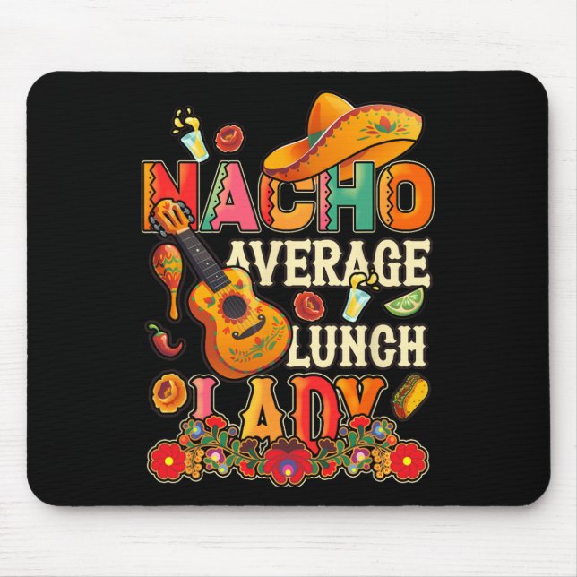 Mousepad Nacho Média Almoço Lady Cinco De Mayo Fiesta Mexi (Frente)