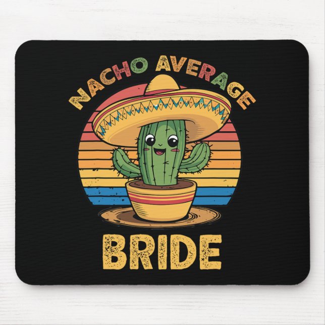 Mousepad Nacho Média Bride Cinco Mexicanos De Mayo Funny (Frente)