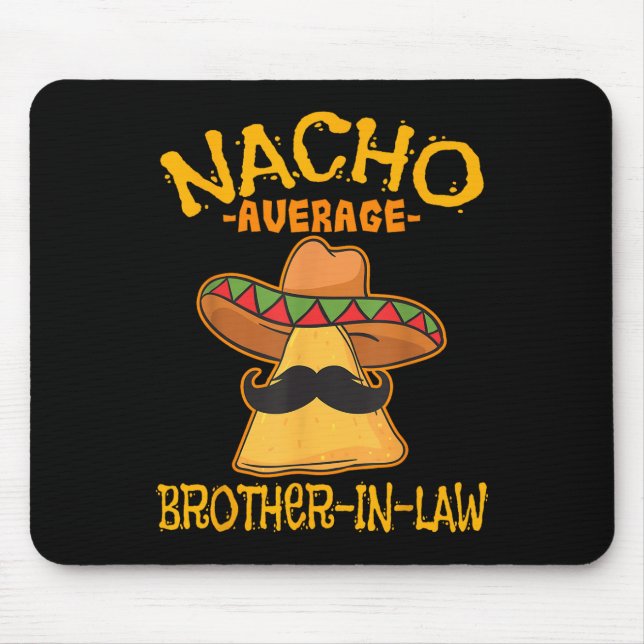 Mousepad Nacho Média Brother-in-law Cinco mexicano (Frente)