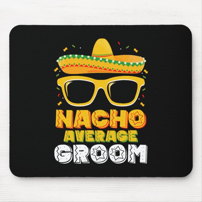 Mousepad Nacho Média de Casamento de Groom Cinco de Mayo (Frente)