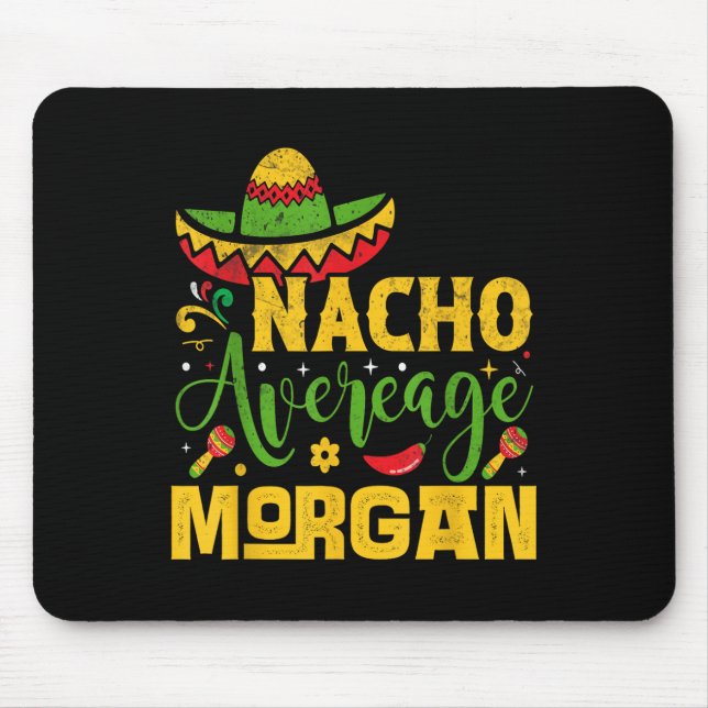 Mousepad Nacho Média Morgan Custom Name Cinco De Mayo Som (Frente)
