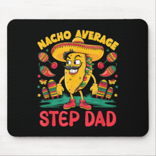 Mousepad Nacho padrasto médio cinco de maio mexicano engraç