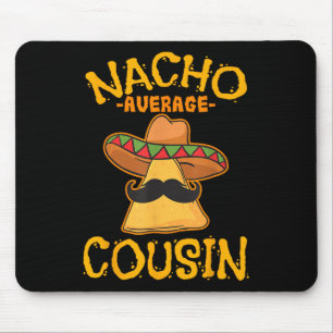 Mousepad Nacho Primo Médio Mexicano Dish Cuz Cinco De May