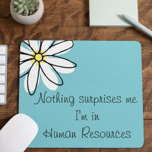 Mousepad Nada Me Surpreende No Humor Do Trabalho De RH