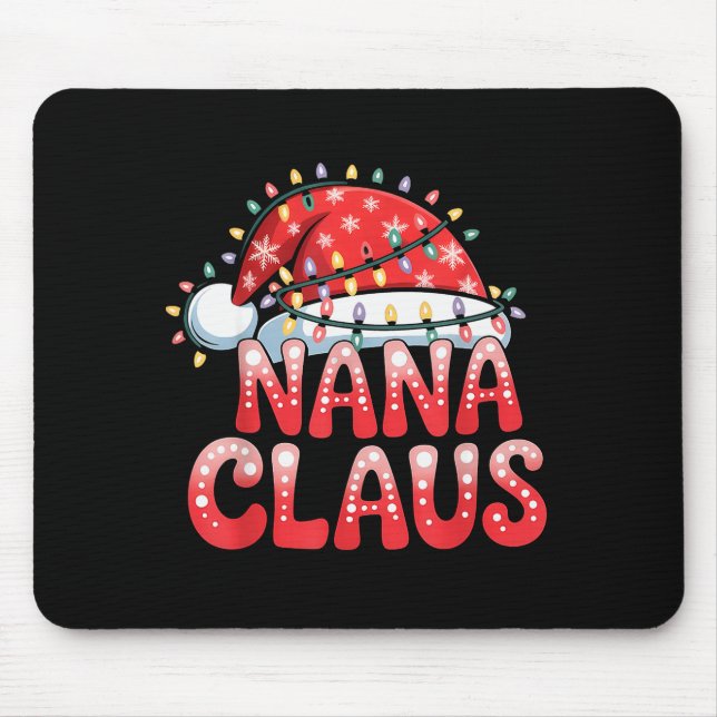 Mousepad Nana Claus Christmas Family Matching Grandma Holid (Frente)