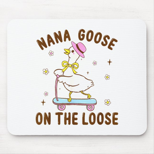Mousepad Nana Goose On The Loose Funny Birthday Matching Fa (Frente)