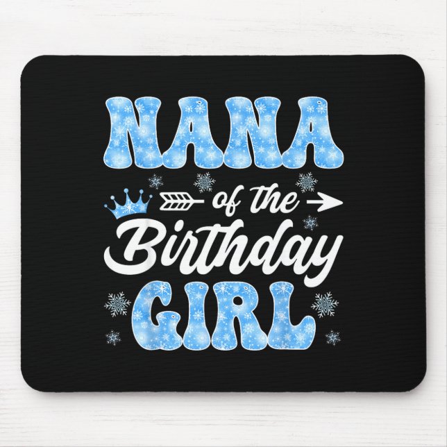 Mousepad Nana Of The Birthday Girl Snowflakes Winter Christ (Frente)