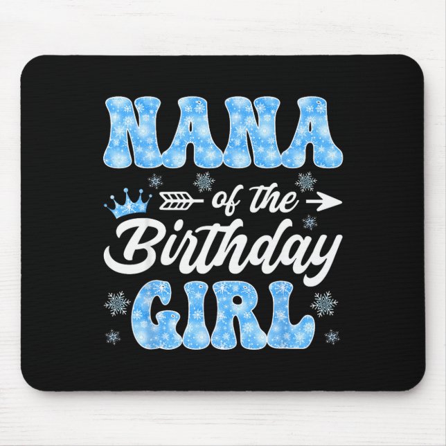 Mousepad Nana Of The Birthday Girl Snowflakes Winter Christ (Frente)
