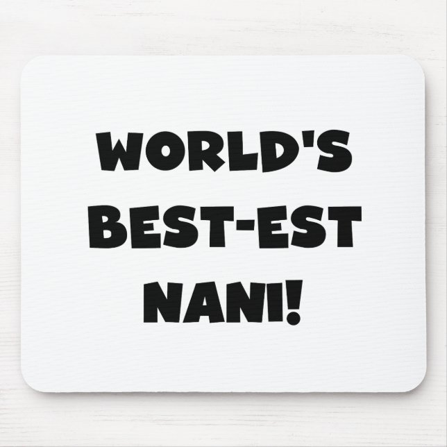 Mousepad Nani T-shirts e presentes do mundo de texto negro (Frente)